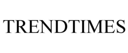 TRENDTIMES