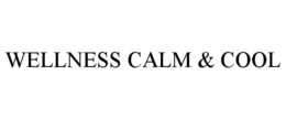 WELLNESS CALM & COOL