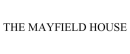 THE MAYFIELD HOUSE