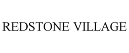 REDSTONE VILLAGE