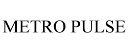 METRO PULSE