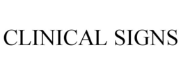 CLINICAL SIGNS