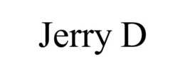JERRY D