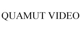 QUAMUT VIDEO