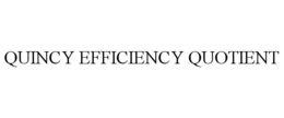 QUINCY EFFICIENCY QUOTIENT