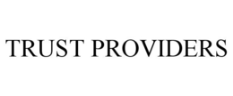 TRUST PROVIDERS