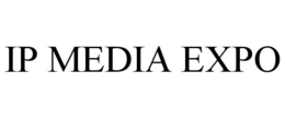 IP MEDIA EXPO