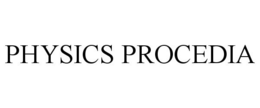 PHYSICS PROCEDIA
