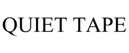 QUIET TAPE