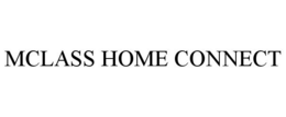 MCLASS HOME CONNECT