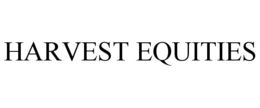 HARVEST EQUITIES