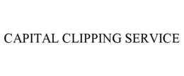 CAPITAL CLIPPING SERVICE