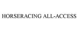 HORSERACING ALL-ACCESS