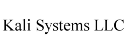 KALI SYSTEMS LLC