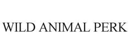 WILD ANIMAL PERK