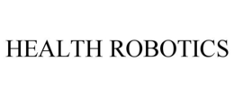 HEALTH ROBOTICS