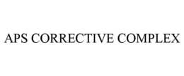 APS CORRECTIVE COMPLEX