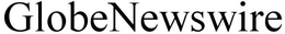 GLOBENEWSWIRE
