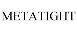METATIGHT