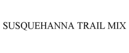 SUSQUEHANNA TRAIL MIX