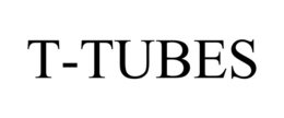 T-TUBES