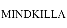 MINDKILLA