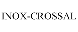 INOX-CROSSAL