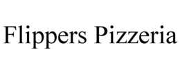 FLIPPERS PIZZERIA