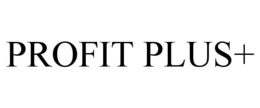 PROFIT PLUS+