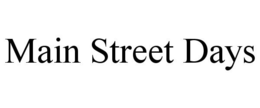 MAIN STREET DAYS