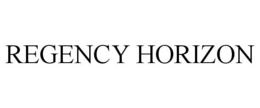 REGENCY HORIZON