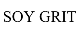 SOY GRIT