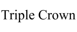 TRIPLE CROWN
