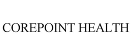 COREPOINT HEALTH
