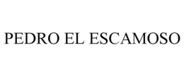 PEDRO EL ESCAMOSO