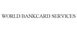 WORLD BANKCARD SERVICES
