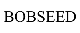 BOBSEED