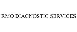 RMO DIAGNOSTIC SERVICES