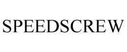 SPEEDSCREW
