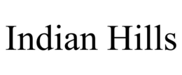 INDIAN HILLS