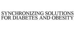 SYNCHRONIZING SOLUTIONS FOR DIABETES AND OBESITY