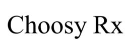 CHOOSY RX