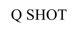 Q SHOT