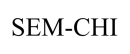 SEM-CHI