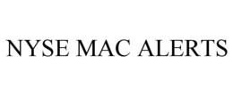NYSE MAC ALERTS
