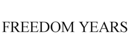 FREEDOM YEARS
