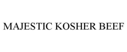 MAJESTIC KOSHER BEEF