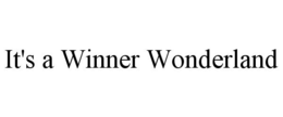 IT'S A WINNER WONDERLAND