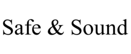 SAFE & SOUND