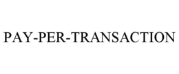 PAY-PER-TRANSACTION